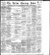 Bolton Evening News Saturday 08 October 1898 Page 1