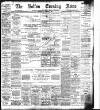 Bolton Evening News Wednesday 09 November 1898 Page 1
