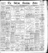 Bolton Evening News Monday 06 February 1899 Page 1