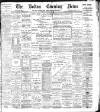 Bolton Evening News Friday 24 February 1899 Page 1