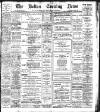 Bolton Evening News Friday 14 April 1899 Page 1