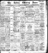 Bolton Evening News Tuesday 25 April 1899 Page 1