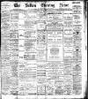 Bolton Evening News Friday 28 April 1899 Page 1