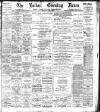 Bolton Evening News Thursday 11 May 1899 Page 1