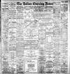 Bolton Evening News Monday 12 February 1900 Page 1