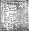 Bolton Evening News Tuesday 29 May 1900 Page 1