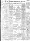 Bolton Evening News Friday 08 November 1901 Page 1
