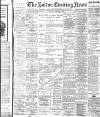 Bolton Evening News Saturday 04 January 1902 Page 1