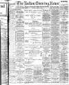 Bolton Evening News Monday 10 March 1902 Page 1