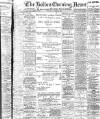Bolton Evening News Thursday 13 March 1902 Page 1