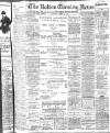 Bolton Evening News Saturday 15 March 1902 Page 1