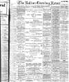 Bolton Evening News Tuesday 18 March 1902 Page 1