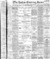 Bolton Evening News Monday 24 March 1902 Page 1