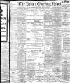 Bolton Evening News Tuesday 01 April 1902 Page 1