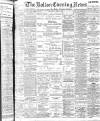 Bolton Evening News Thursday 03 April 1902 Page 1