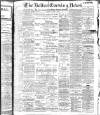 Bolton Evening News Monday 07 April 1902 Page 1