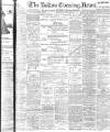 Bolton Evening News Wednesday 30 April 1902 Page 1