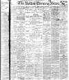 Bolton Evening News Thursday 01 May 1902 Page 1