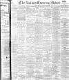 Bolton Evening News Thursday 22 May 1902 Page 1