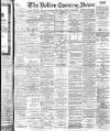 Bolton Evening News Tuesday 02 September 1902 Page 1