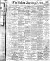 Bolton Evening News Wednesday 10 September 1902 Page 1