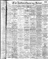 Bolton Evening News Wednesday 17 September 1902 Page 1