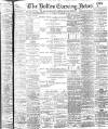 Bolton Evening News Friday 26 September 1902 Page 1