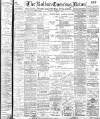 Bolton Evening News Monday 06 October 1902 Page 1