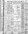 Bolton Evening News Thursday 09 October 1902 Page 1