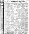 Bolton Evening News Friday 10 October 1902 Page 1