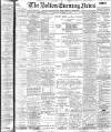Bolton Evening News Saturday 11 October 1902 Page 1