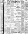 Bolton Evening News Tuesday 21 October 1902 Page 1