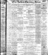 Bolton Evening News Saturday 01 November 1902 Page 1