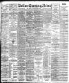 Bolton Evening News Wednesday 22 February 1905 Page 1