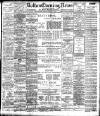 Bolton Evening News Tuesday 28 March 1905 Page 1