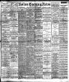 Bolton Evening News Thursday 29 June 1905 Page 1