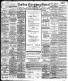 Bolton Evening News Monday 09 October 1905 Page 1