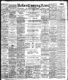 Bolton Evening News Friday 08 December 1905 Page 1