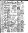 Bolton Evening News Saturday 27 January 1906 Page 1