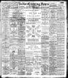 Bolton Evening News Monday 12 March 1906 Page 1