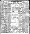 Bolton Evening News Wednesday 02 May 1906 Page 1