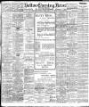Bolton Evening News Monday 07 May 1906 Page 1