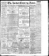 Bolton Evening News Thursday 05 July 1906 Page 1