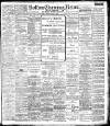 Bolton Evening News Friday 06 July 1906 Page 1