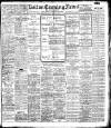 Bolton Evening News Saturday 07 July 1906 Page 1