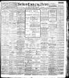 Bolton Evening News Wednesday 11 July 1906 Page 1