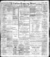 Bolton Evening News Tuesday 09 October 1906 Page 1