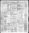 Bolton Evening News Wednesday 10 October 1906 Page 1