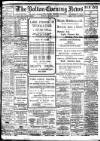 Bolton Evening News Monday 14 January 1907 Page 1