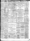 Bolton Evening News Wednesday 30 January 1907 Page 1